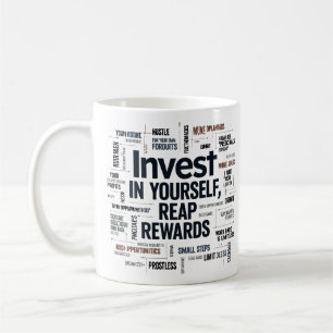 Investera i dig själv, belöna dig kaffemugg