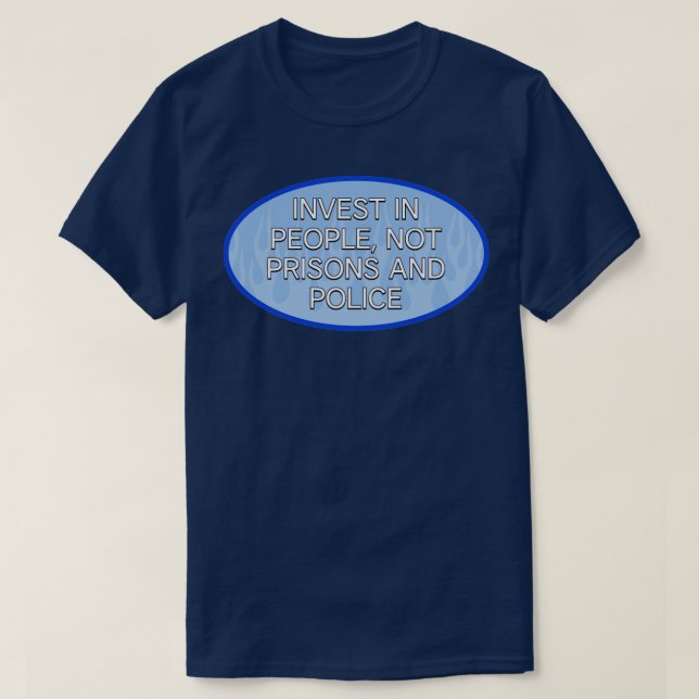 Investera i människor som inte är fångar och polis t shirt (Design framsida)