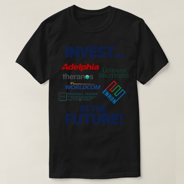 INVESTERINGAR I DE FRAMTIDA skandalerna med finans T Shirt (Design framsida)