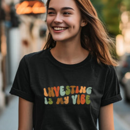 Investeringar i Groovy Retro är min vision, invest T Shirt