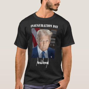 Invigning Dag 2025 Donald Trump President P T Shirt