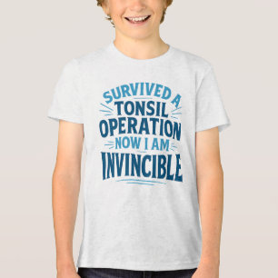 ’Invincible Tonsil Operation Survivor’ Shirt T