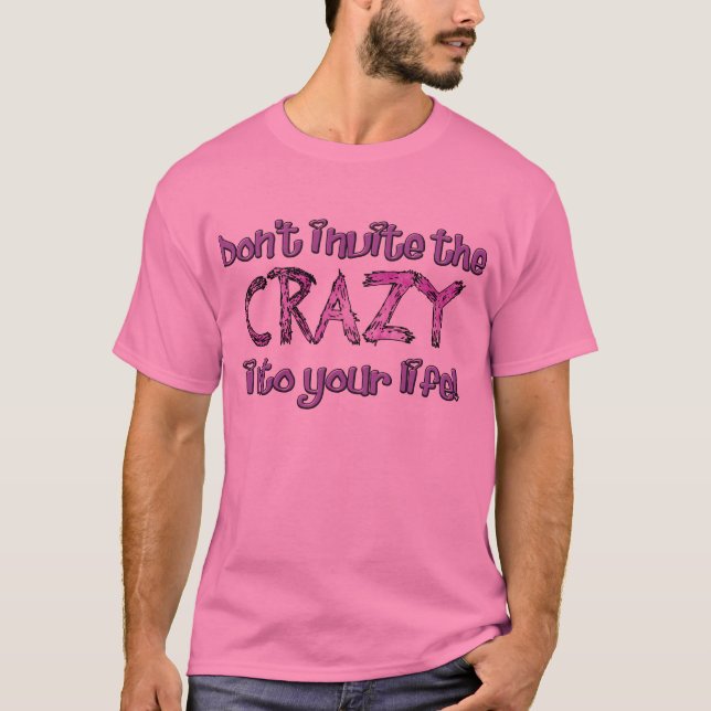 Invitera inte det galet tee shirt (Framsida)