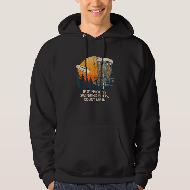 Involves Swinging Putts Disk Golf Pun Golfer Joke Hoodie (Framsida)