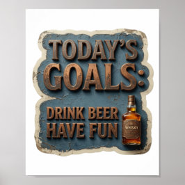 Iögonfallande DAGENS MÅL DRIKKA ÖL HA KUL Poster