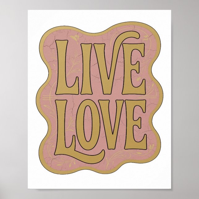 Iögonfallande guld LIVE LOVE Djärv design Poster (Framsidan)