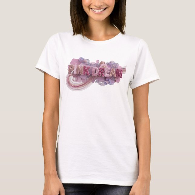 Iögonfallande Rosa PINK DREAM Statement T-shirt (Framsida)