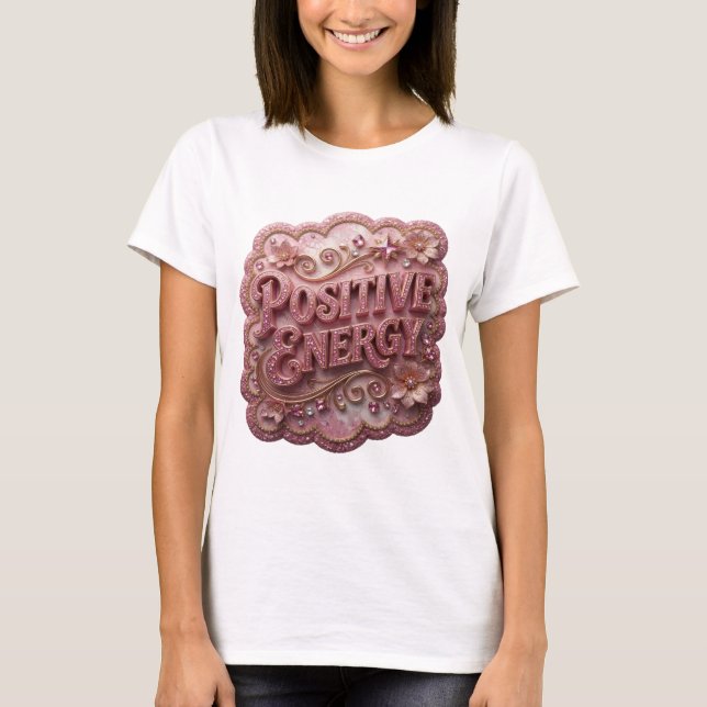 Iögonfallande Rosa POSITIV ENERGI T-Shirt Design (Framsida)