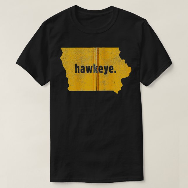 Iowa State Nickname Hawkeye [nödlidande] Zip  T Shirt (Design framsida)