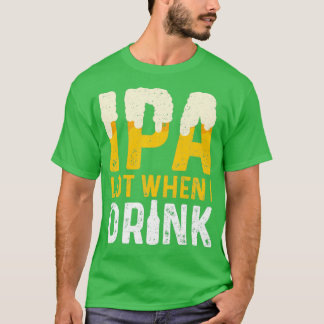 IPA-del när jag dricker IPA Classic TShirt T Shirt