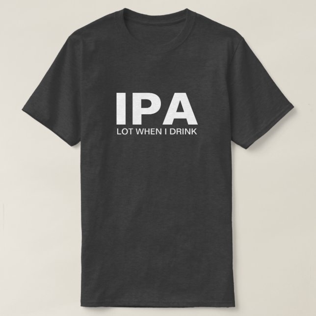 IPA Roligt Drickande Tee Shirt (Design framsida)