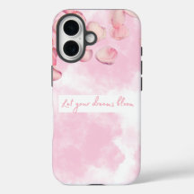 iphone case "Let your Dreams Bloom"