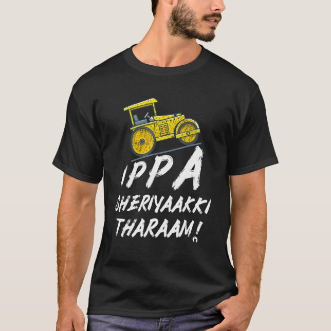 Ippa Sheriyaakki Tharaam Kerala Malayalam Funny T Shirt (Framsida)
