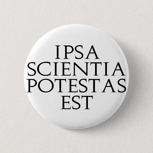 Ipsa Scientia Potestas Est knäppas Knapp (Framsida)