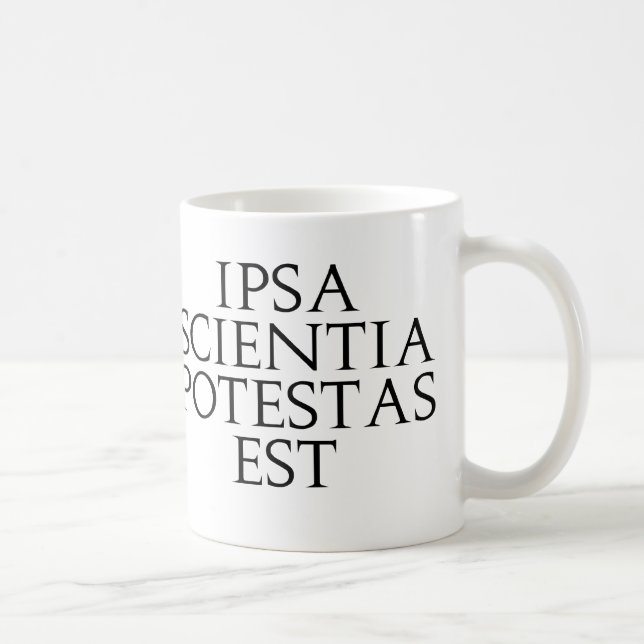 Ipsa Scientia Potestas Est mugg (Höger)