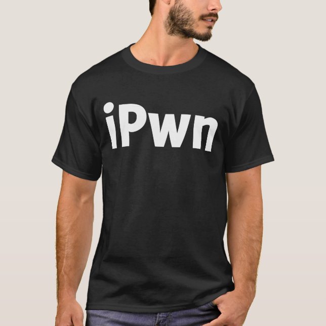 iPwn - I Pwn T Shirt (Framsida)