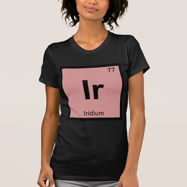 Ir - Iridium kemi Periodiska systemet Symbol Tee Shirt (Framsida)