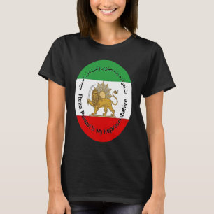 Iran Reza Pahlavi är min representant Woman Life T Shirt