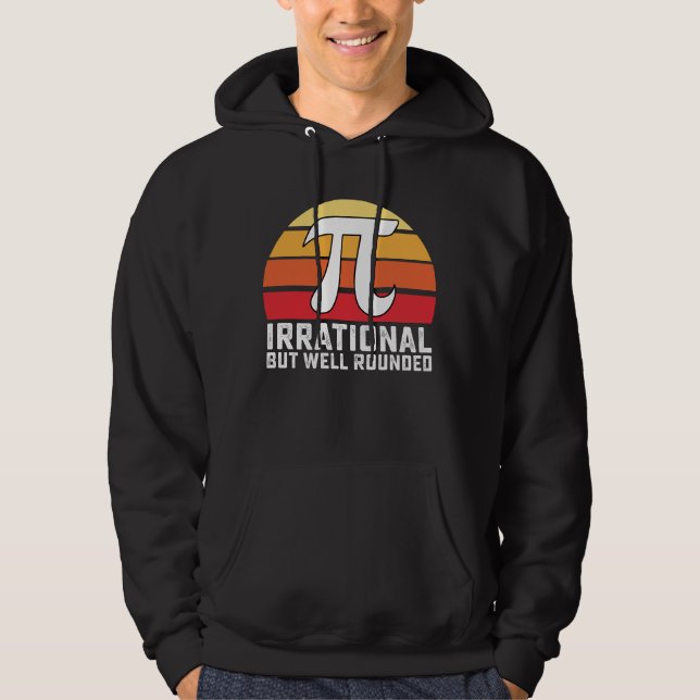 Irationell Men Väl Avrundad Pi-dagen Matematik Vin Hoodie (Framsida)