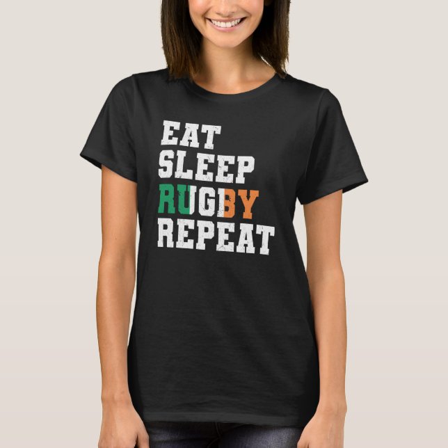 Ireland Eat Sleep Rugby Repeat Irish Pride T Shirt (Framsida)