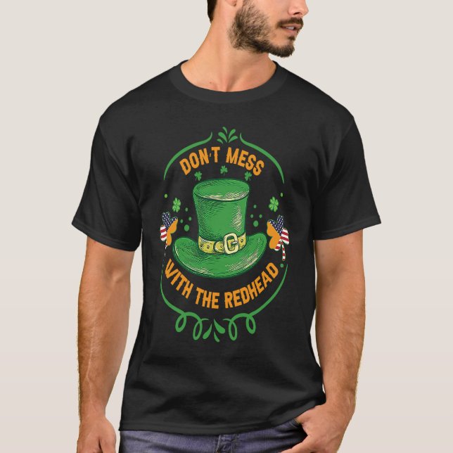 Ireland USA Flag Shamrock I Don't Mess with the Re T Shirt (Framsida)