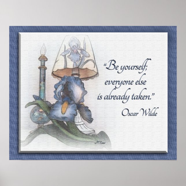 Iris-blommans sketch uppmuntran "Be dig själv" Poster (Framsidan)