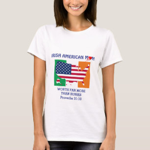 IRISH AMERICAN MAMMA Proverbs 31 Christian T Shirt