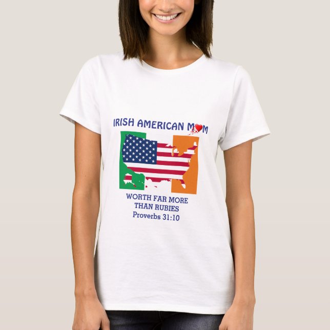 IRISH AMERICAN MAMMA Proverbs 31 Christian T Shirt (Framsida)