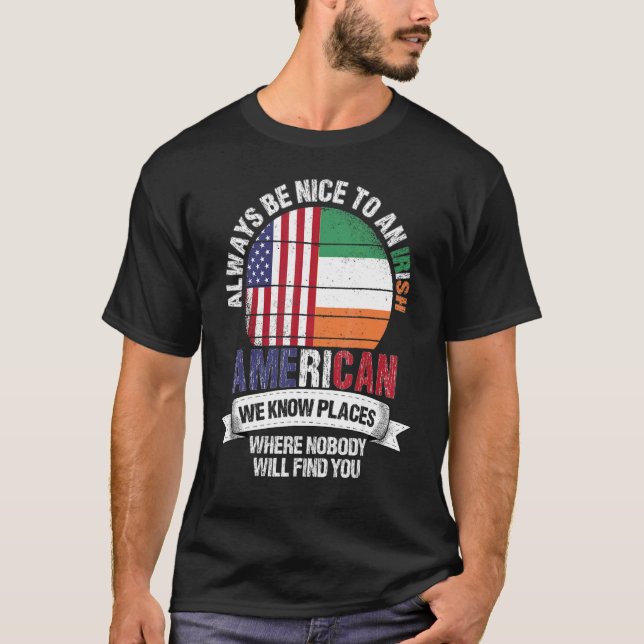 Irish American We know Places where Country Irelan T Shirt (Framsida)