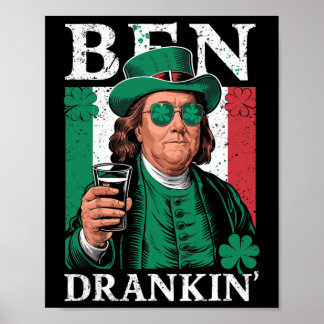 Irish Ben Drankin Beer - St Pattys Men And Women 1 Poster
