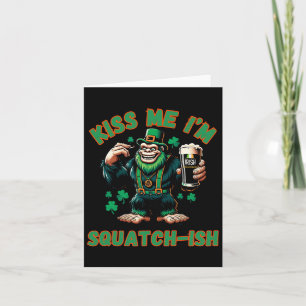 Irish Bigfoot - Kiss Me St patricks day - Funny Sa Kort
