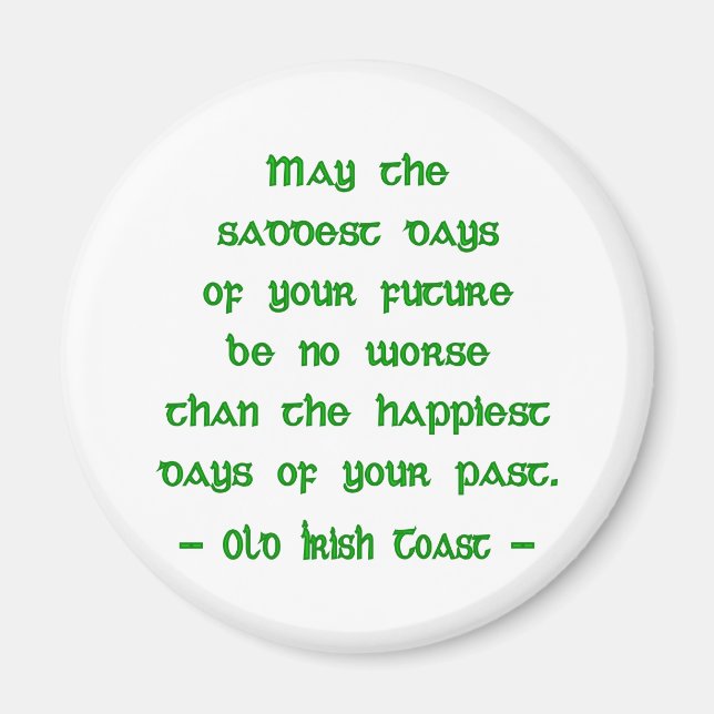 Irish Blating May the Saddest Days Future Magnet (Framsidan)