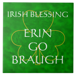 Irish Blessing - "Erin Go Braugh"" Kakelplatta