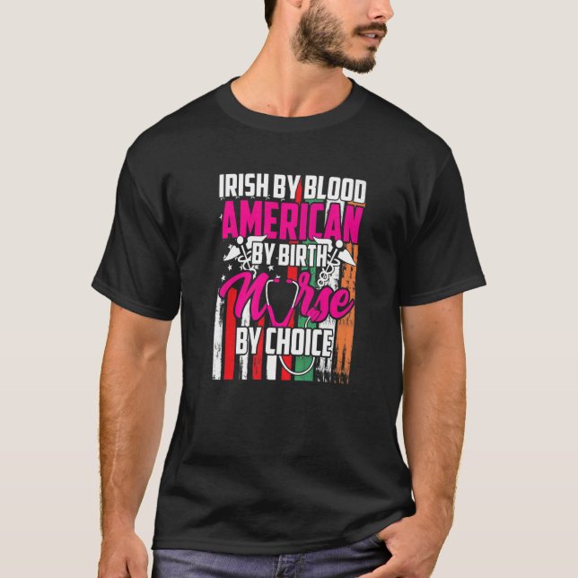 Irish Blood American By Birth Nurse By Choice Patr T Shirt (Framsida)