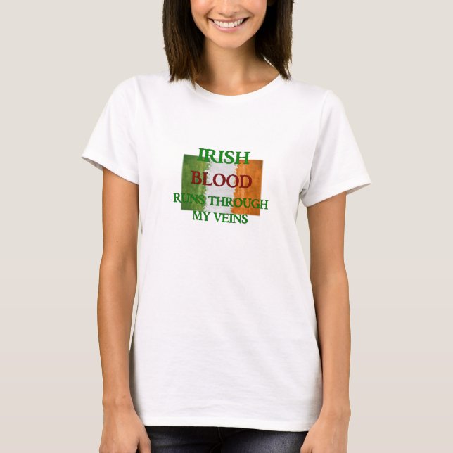 Irish Blood Springa through My Veins T-Shirt (Framsida)