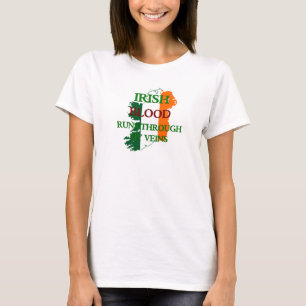 Irish Blood Springa through My Veins T-Shirt