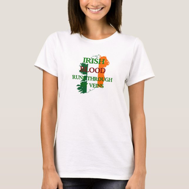 Irish Blood Springa through My Veins T-Shirt (Framsida)