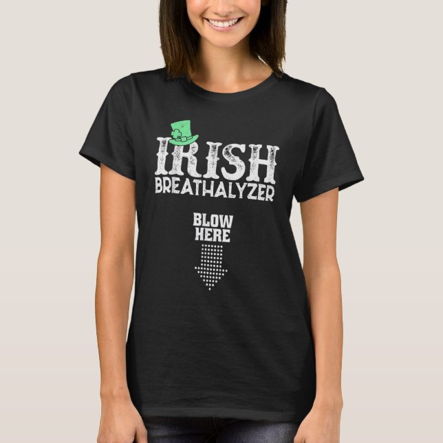 Irish Breathalyzer Blow Here St Patrick's Day Drin T Shirt (Framsida)
