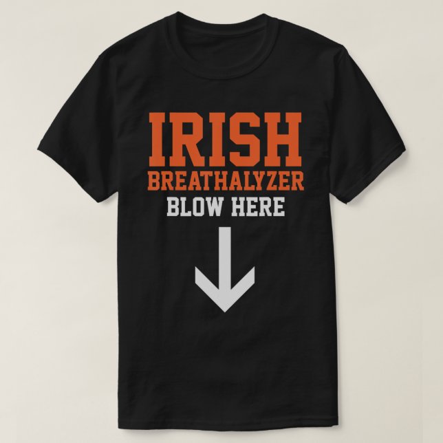 Irish Breathalyzer Shirt InLämpligt Funny St Pa T Shirt (Design framsida)