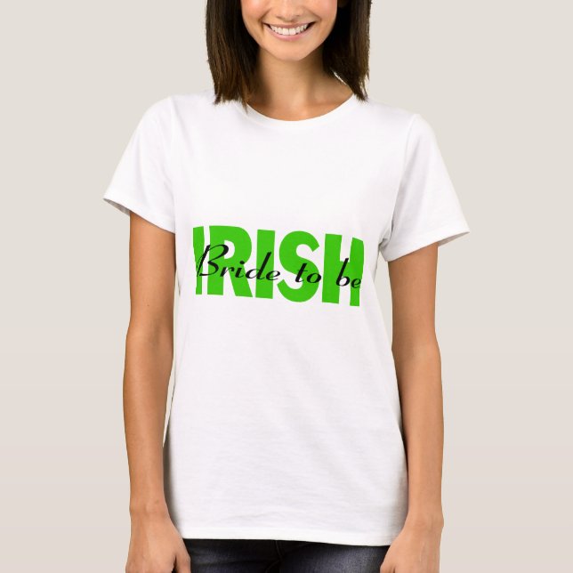 Irish Bride to be BE T-shirt (Framsida)