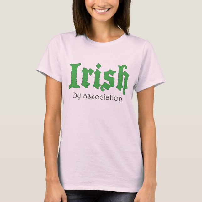 Irish by Association Tee (Framsida)