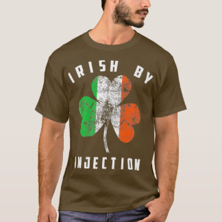 Irish by Injection Shirt Cute Ireland Funny Gift T