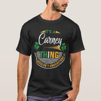 Irish - Carney Sak Du skulle inte förstå T Shirt