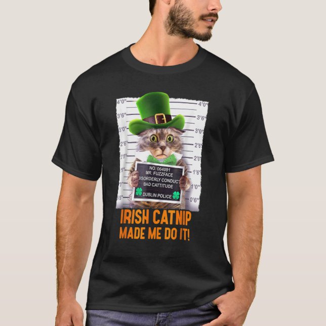 Irish Catnip Meid Mee do it funny St patrick's day T Shirt (Framsida)
