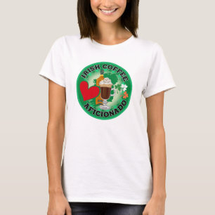 Irish Coffee Aficionado. T Shirt
