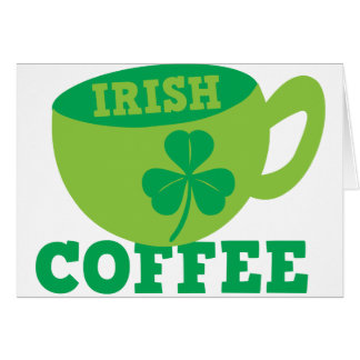 Irish Coffee Hälsningskort
