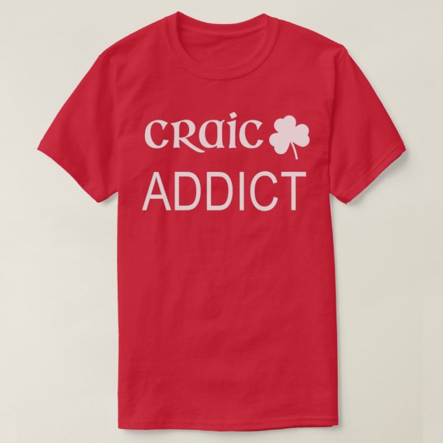 Irish Craic Addict Bartender St Patrickx27S Day Hu T Shirt (Design framsida)