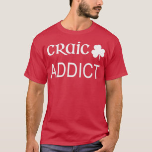 Irish Craic Addict Bartender St Patrickx27S Day Hu T Shirt