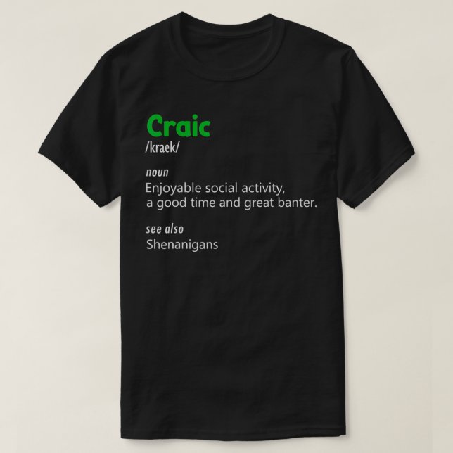 Irish Craic Definition Trendig Ord St patricks day T Shirt (Design framsida)