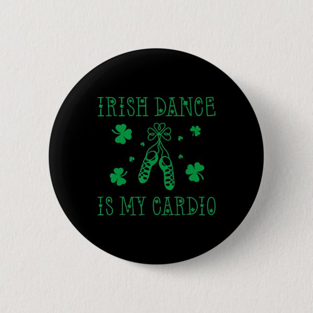 Irish Dance är My Cardio St patricks day Knapp (Framsida)